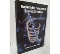 Infinite Concept of Cosmic Creation (An Introduction to the Interdimensional Cosmos)