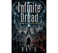 Infinite Dread: Volume 10: The Celestial Warpath