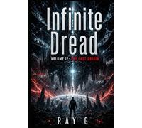 Infinite Dread: Volume 12: The Last Origin