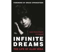 Infinite Dreams: The Life of Alan Vega