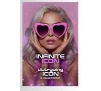 Infinite Icon: A Visual Memoir Movie Guide: The Real Story Behind the Icon: How Hilton's Childhood Ambitions Were Crushed by Abusive Treatments and ... Salvation in Music, Family, and Activism