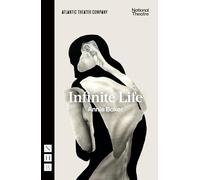 Infinite Life (NHB Modern Plays)