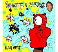 Infinite Livez - Bush Meat