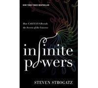 Infinite Powers: How Calculus Reveals the Secrets of the Universe [Idioma Inglés]