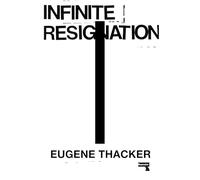 Infinite Resignation: On Pessimism
