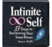 Infinite Self: 33 Steps to Reclaiming Your Inner Power by Unknown (0100-01-01)