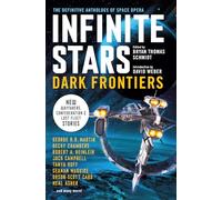 Infinite Stars. Dark Frontiers: The Definitive Anthology of Space Opera