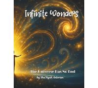 Infinite Wonders: The Universe Has No End: 6 (Lumina Soul Series)