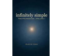 infinitely simple: The Foundation
