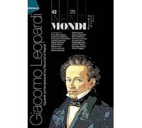 Infiniti mondi. Bimestrale di pensieri di libertà. Speciale Giacomo Leopardi e Lectio Etienne Balibar (2025) (Vol. 42)