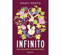 Infinito: Dos corazones. Un mismo deseo. (Novela)
