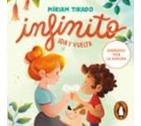 Infinito. Ida Y Vuelta (audiolibro)