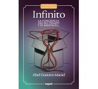Infinito: La conciencia del no-tiempo y el inespacio... (Colección Camino Amarillo)
