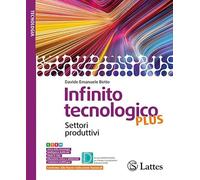 Infinito tecnologico plus. Disegno. Con Settori produttivi, Ambiente, Laboratorio di informatica. Per la Scuola media. Con e-book. Con espansione online
