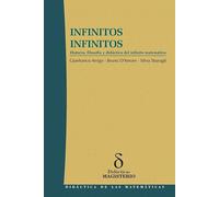 INFINITOS INFINITOS. Historía, filosofía y didáctica del infinito matemático
