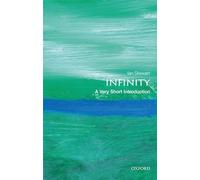 Infinity: A Very Short Introduction (Very Short Introductions)