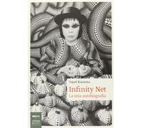 Infinity net. La mia autobiografia (Biografie)