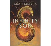 Infinity Son | Adam Silvera