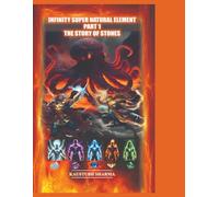 INFINITY SUPER NATURAL ELEMENTS PART-1 THE STORY OF STONES