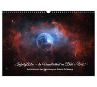 InfinityAstro - die Unendlichkeit im Bild - Vol.2 (Wandkalender 2027 DIN A3 quer), CALVENDO Monatskalender: Zwölf faszinierende Deep-Sky-Aufnahmen vom ... Galaxien in beeindruckender Detailschärfe.