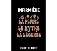 infirmière femme mythe légende bohème boho fleurs: Carnet de notes infirmière | Bloc notes A5 (6x9 pouces - 15,24 x 22,86 cm) | 100 pages lignées à remplir