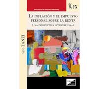 Inflaccion Y El Impuesto Personal Sobre La Renta, La