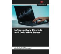 Inflammatory Cascade and Oxidative Stress