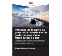 Influence de la perte de pression à l'entrée sur les performances d'une micro-turbine à gaz