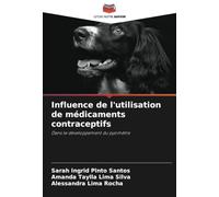 Influence de l'utilisation de médicaments contraceptifs: Dans le développement du pyomètre