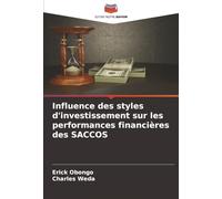Influence des styles d'investissement sur les performances financières des SACCOS