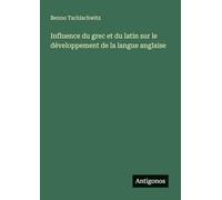 Influence du grec et du latin sur le développement de la langue anglaise