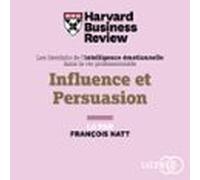 Influence Et Persuasion (audiolibro)