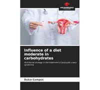 Influence of a diet moderate in carbohydrates: Nutritional strategy in the treatment of polycystic ovary syndrome
