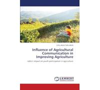 Influence of Agricultural Communication in Improving Agriculture: radio’s impact on youth participation in agriculture