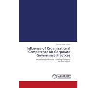 Influence of Organizational Competence on Corporate Governance Practices: In National Industrial Training Authority Second Edition