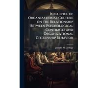 Influence of Organizational Culture on the Relationship Between Psychological Contracts and Organizational Citizenship Behavior