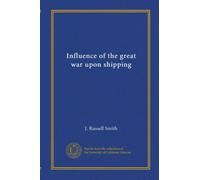 Influence of the great war upon shipping