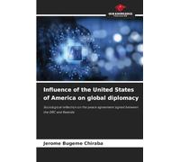 Influence of the United States of America on global diplomacy: Sociological reflection on the peace agreement signed between the DRC and Rwanda