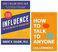 Influence: The Psychology of Persuasion & How to Talk to Anyone by Leil Lowndes & Robert B. Cialdini, PH.D. 2 Books Collection Set