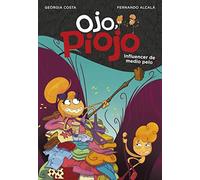 Influencer de medio pelo (Ojo, Piojo 3) (Jóvenes lectores)