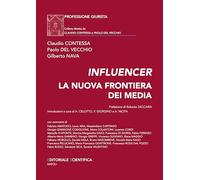 Influencer. La nuova frontiera dei media