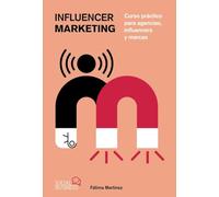 Influencer Marketing: Curso práctico para agencias, influencers y marcas (SOCIAL MEDIA)