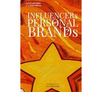¿INFLUENCERs or PERSONAL BRANDs?: PSYCHOLOGY (OR HUMAN BEHAVIOR) IN THE ECONOMY OF ATTENTION - THE AGE OF INFLUENCERS AND THE RISE OF PERSONAL BRANDS