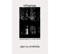 Influences Androméa: Les promesses d'un monde meilleur