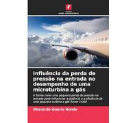 Influência da perda de pressão na entrada no desempenho de uma microturbina a gás: A forma como uma pequena perda de pressão na entrada pode ... de uma pequena turbina a gás Rover 1S/60