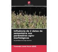 Influência de 2 datas de sementeira nos parâmetros agro-morfológicos: de genótipos de sorgo sacarino