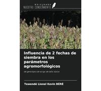 Influencia de 2 fechas de siembra en los parámetros agromorfológicos: de genotipos de sorgo de tallo dulce