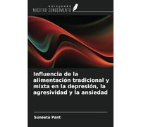 Influencia de la alimentación tradicional y mixta en la depresión, la agresividad y la ansiedad