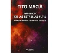 Influencia de las estrellas fijas: Interpretación de las estrellas bebenias (SIN COLECCION)