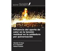 Influencia del aporte de calor en la tensión residual en la soldadura por pulverización